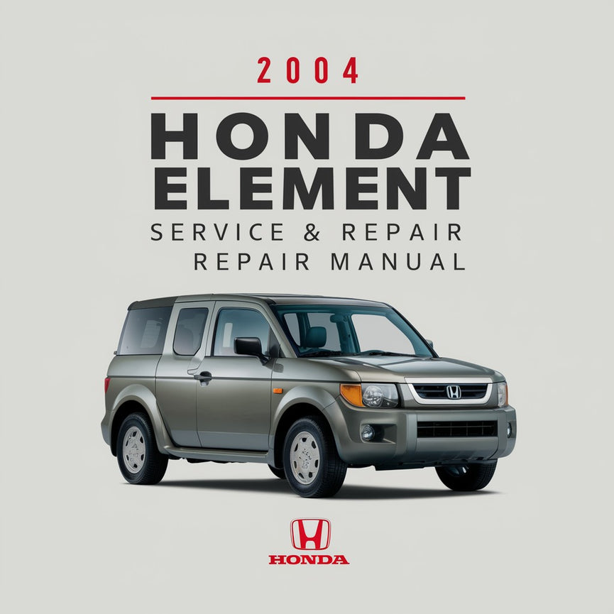2004 Honda Element Service & Repair Manual PDF Download