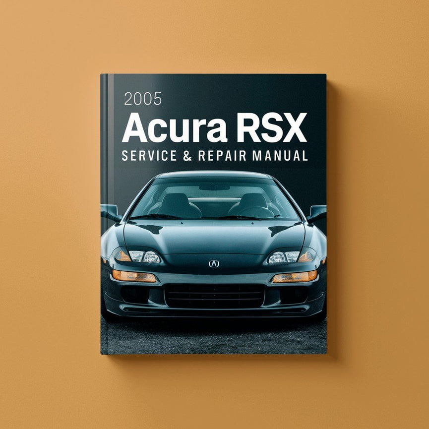 2005 Acura RSX Service & Repair Manual PDF Download
