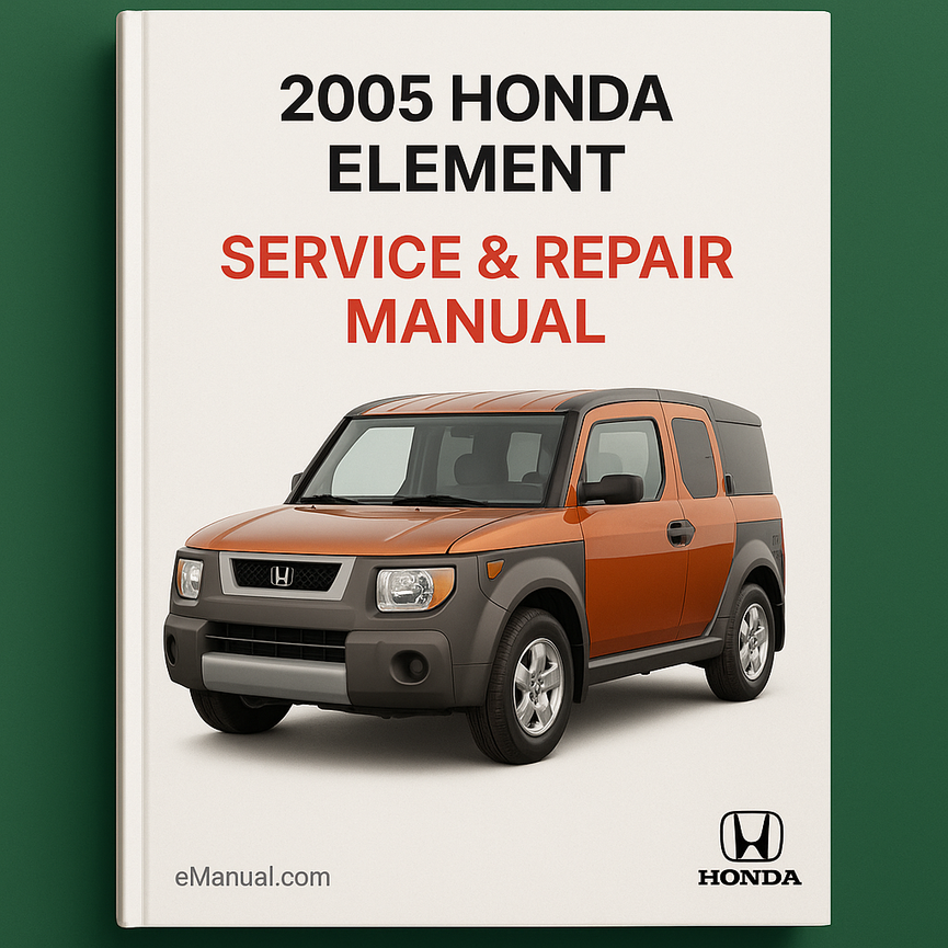 2005 Honda Element Service & Repair Manual