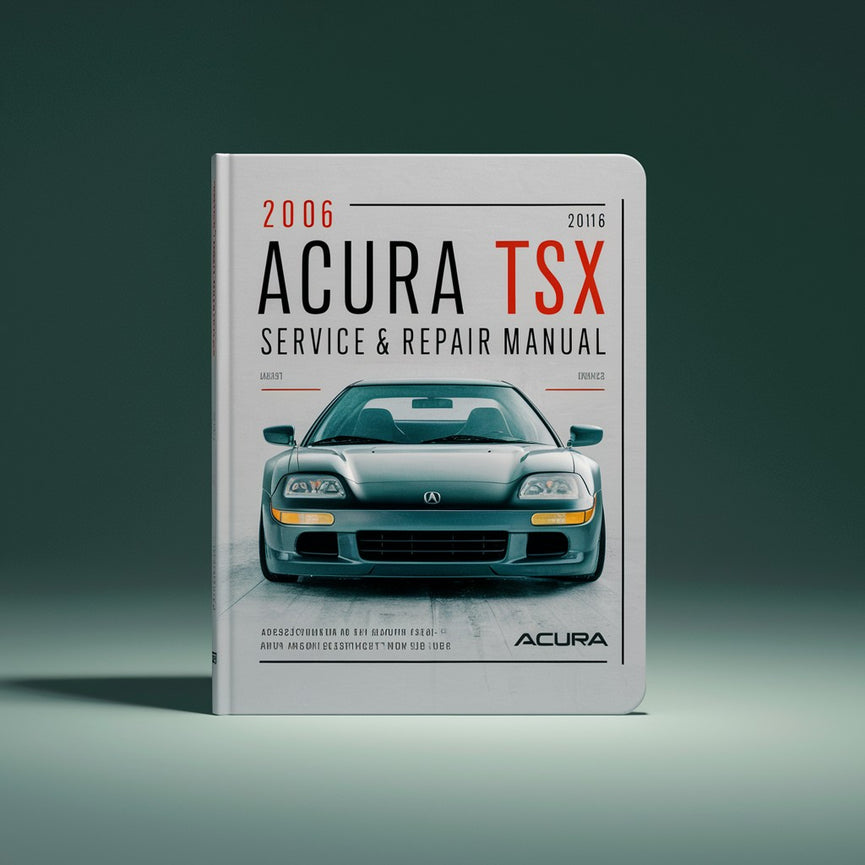 2006 Acura TSX Service & Repair Manual