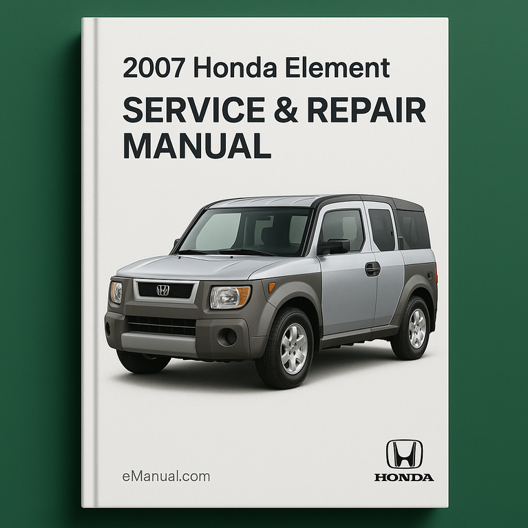 2007 Honda Element Service & Repair Manual