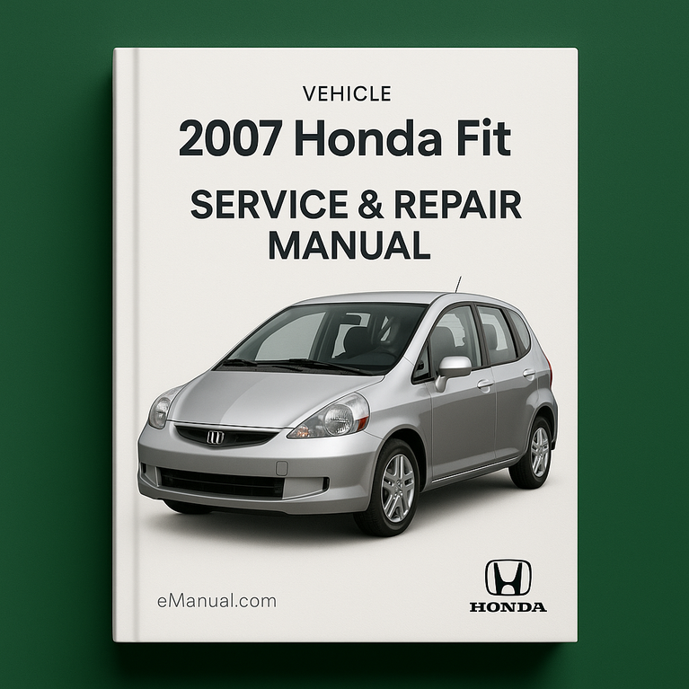 2007 Honda Fit Service & Repair Manual