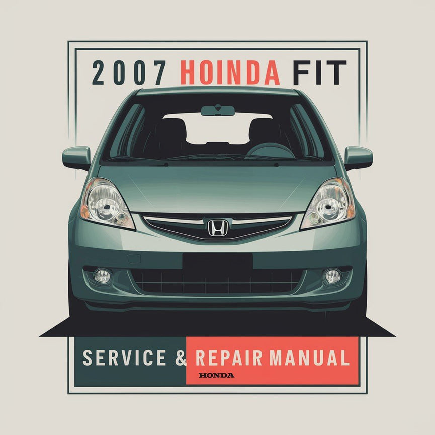 2007 Honda Fit Service & Repair Manual PDF Download