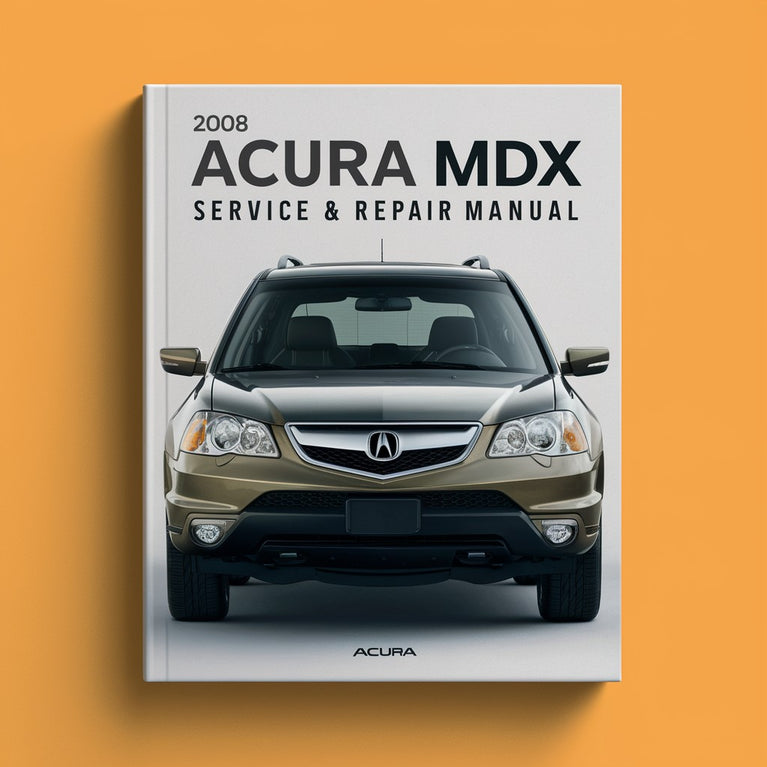 2008 Acura MDX Service & Repair Manual PDF Download