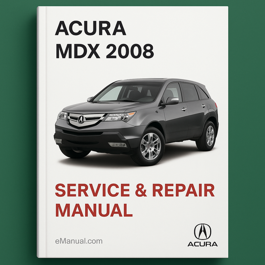 2008 Acura MDX Service & Repair Manual
