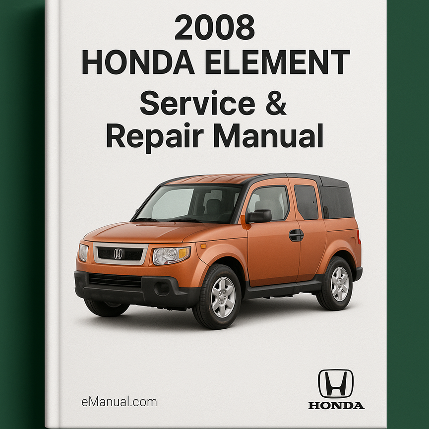 2008 Honda Element Service & Repair Manual