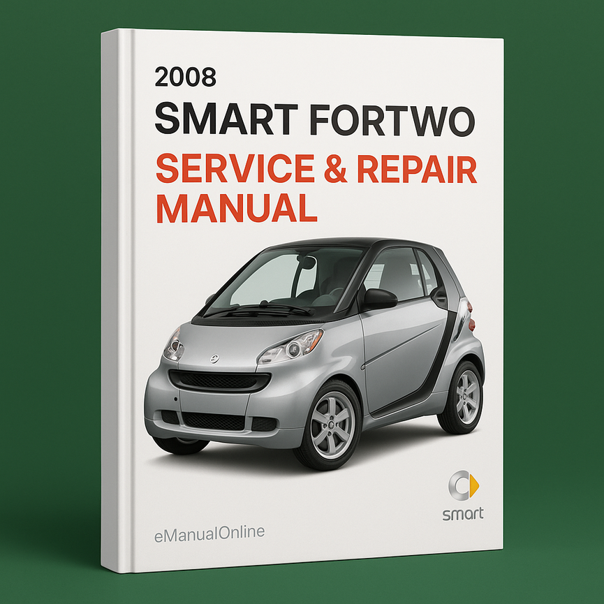 2008 Smart Fortwo Service & Repair Manual