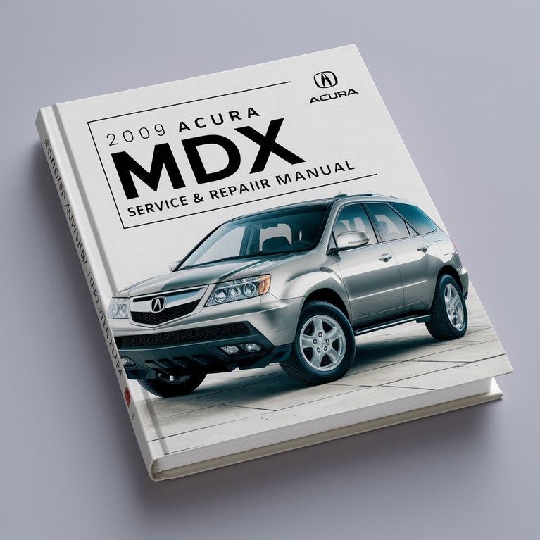 2009 Acura MDX Service & Repair Manual PDF Download