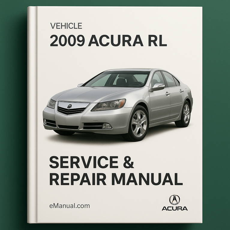 2009 Acura RL Service & Repair Manual