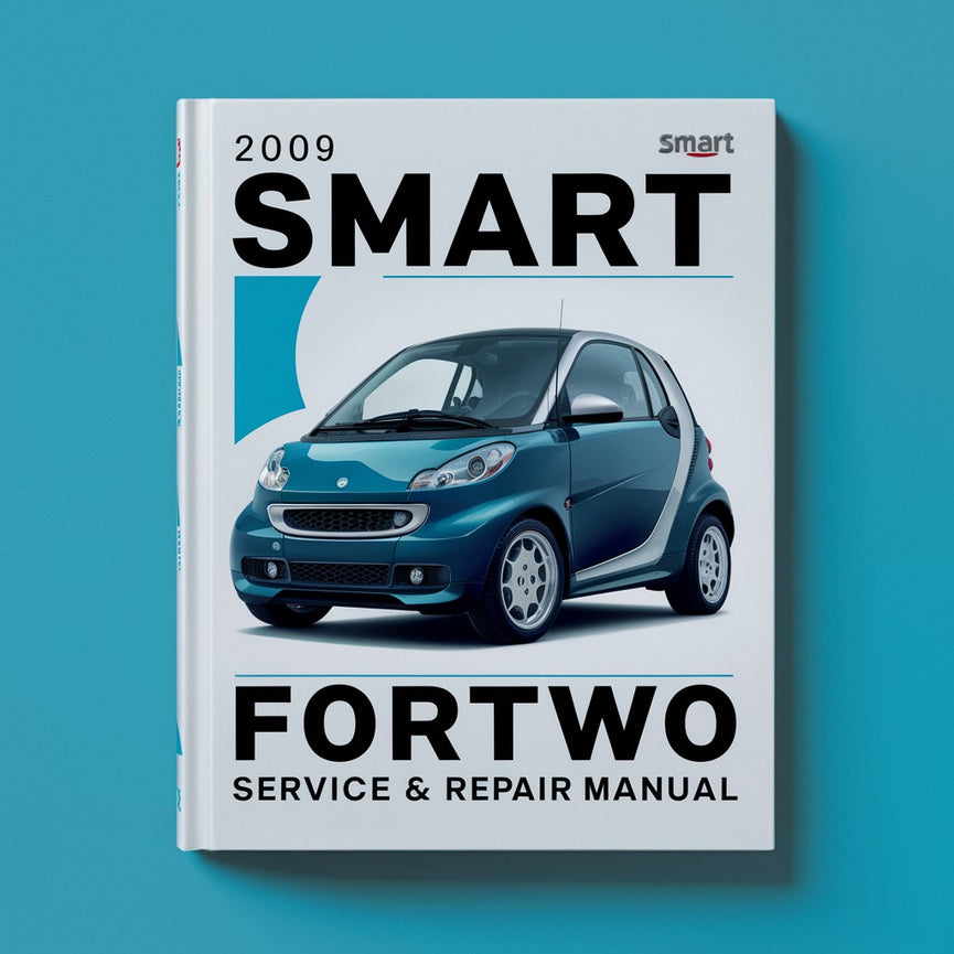 2009 Smart Fortwo Service & Repair Manual