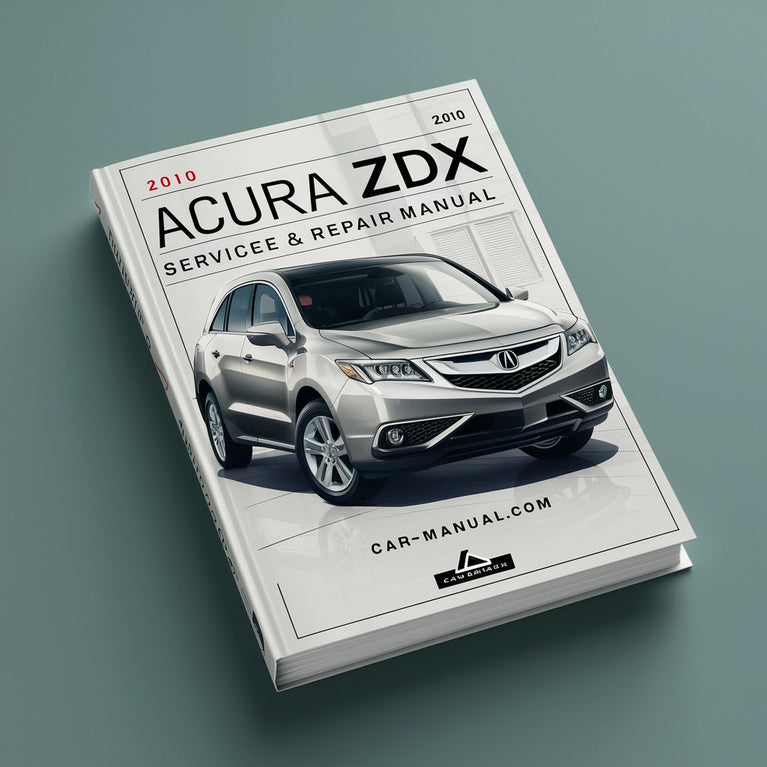 2010 Acura ZDX Service & Repair Manual PDF Download