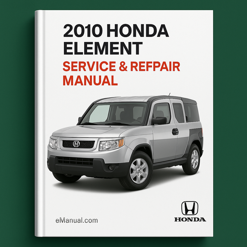 2010 Honda Element Service & Repair Manual