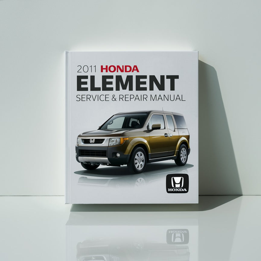 2011 Honda Element Service & Repair Manual