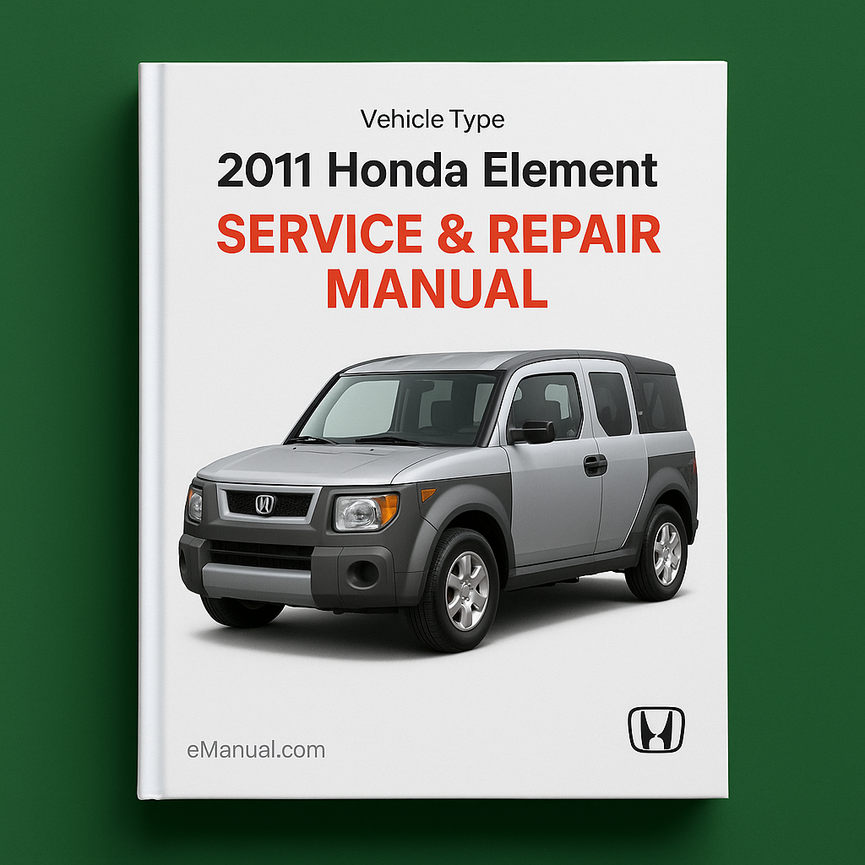 2011 Honda Element Service & Repair Manual