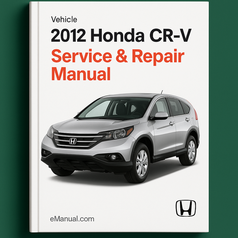 2012 Honda CR-V Service & Repair Manual