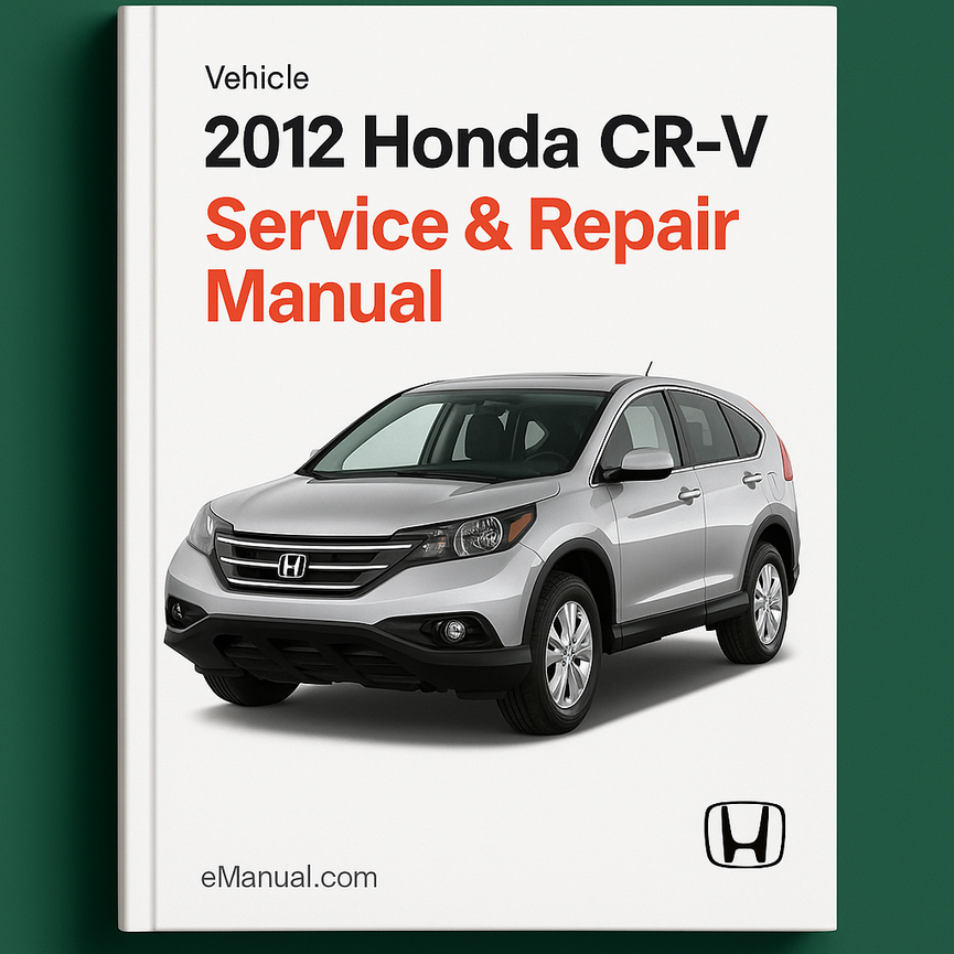 2012 Honda CR-V Service & Repair Manual
