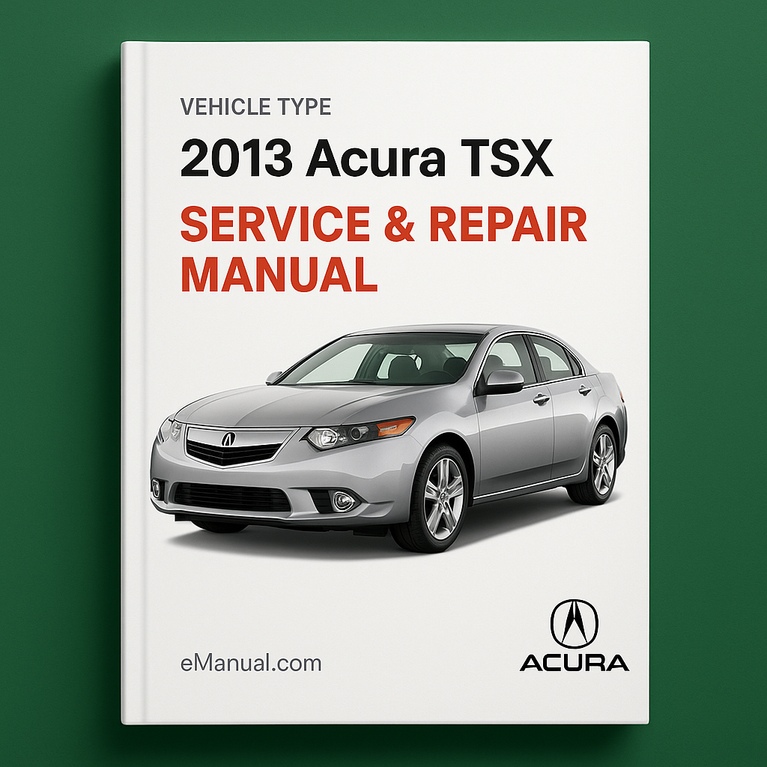 2013 Acura TSX Service & Repair Manual
