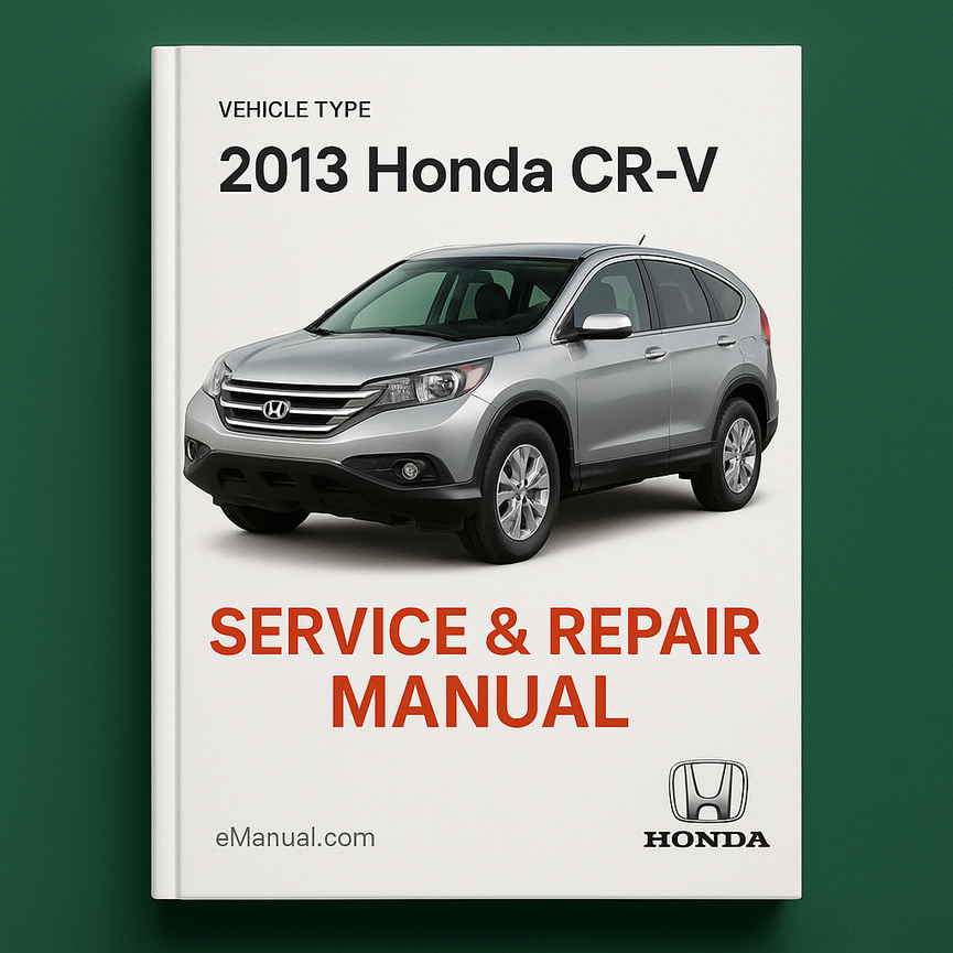 2013 Honda CR-V Service & Repair Manual