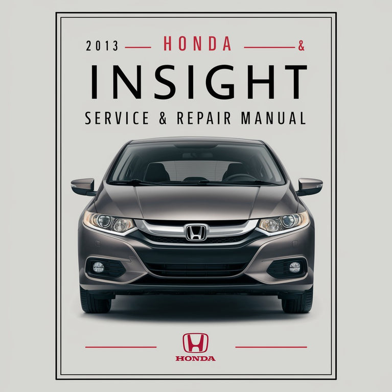 2013 Honda Insight Service & Repair Manual