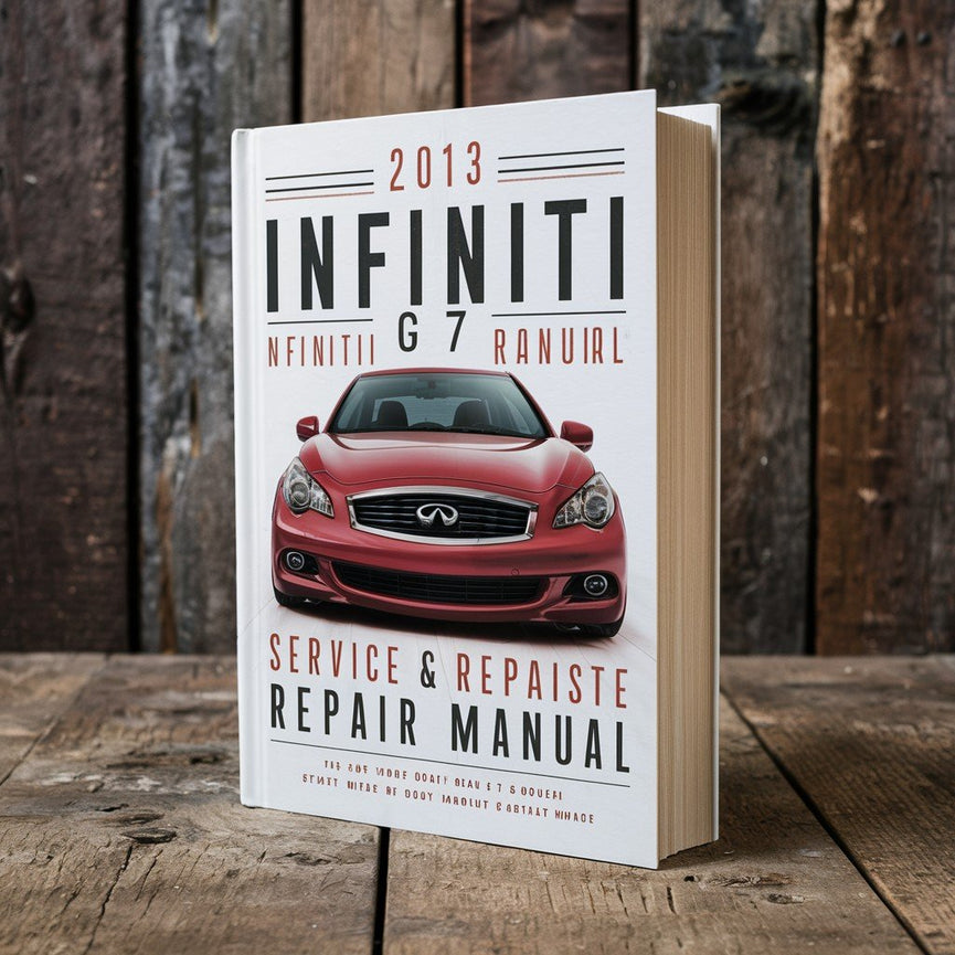 2013 Infiniti G37 Service & Repair Manual PDF Download