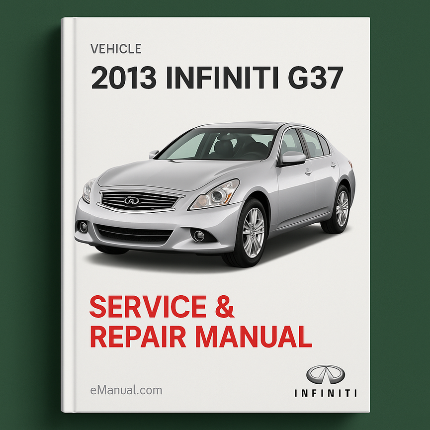2013 Infiniti G37 Service & Repair Manual
