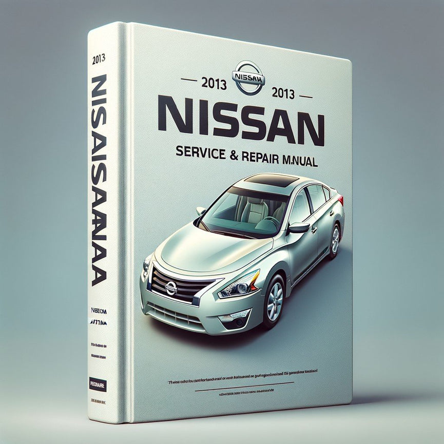 2013 Nissan Altima Service & Repair Manual PDF Download