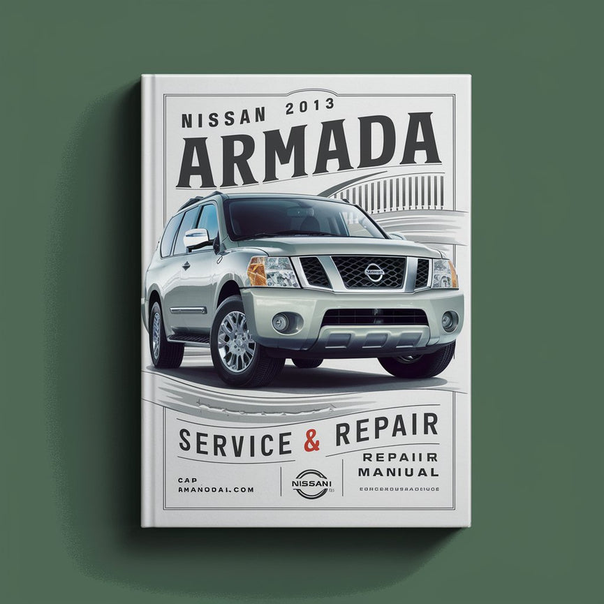 2013 Nissan Armada Service & Repair Manual