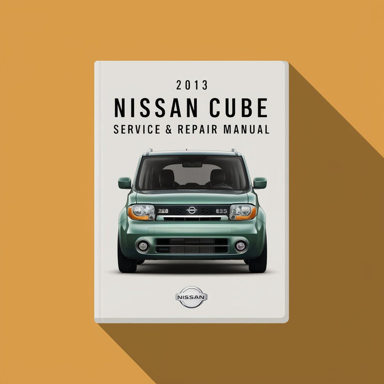 2013 Nissan Cube Service & Repair Manual