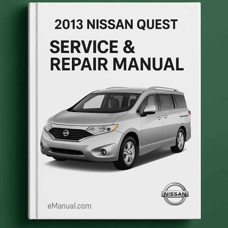 2013 Nissan Quest Service & Repair Manual
