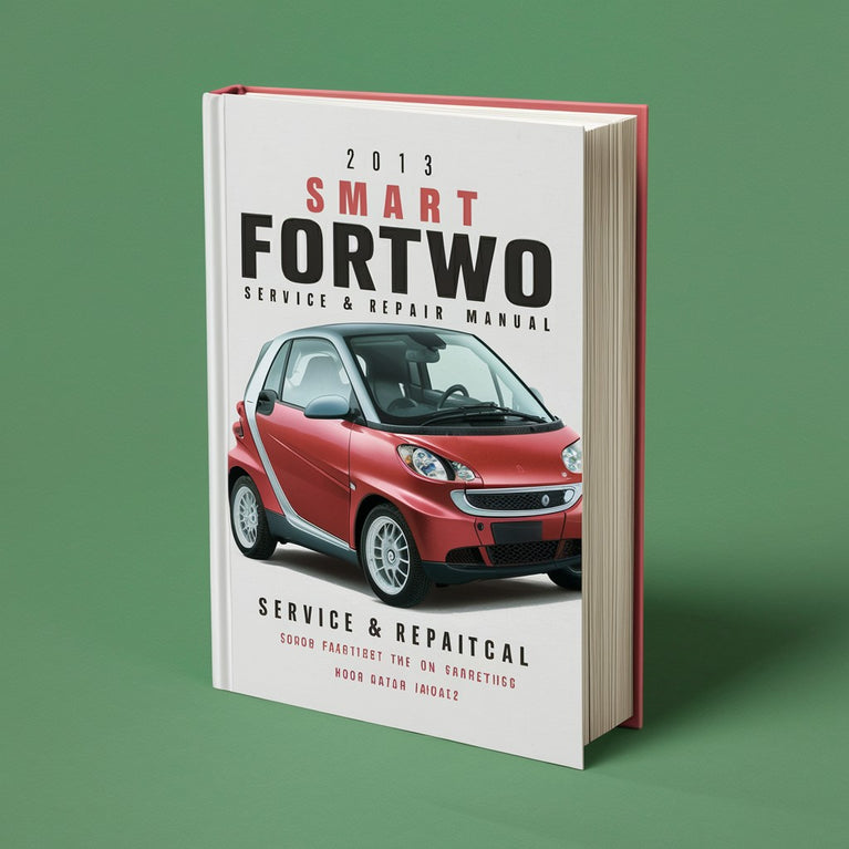 2013 Smart Fortwo Service & Repair Manual