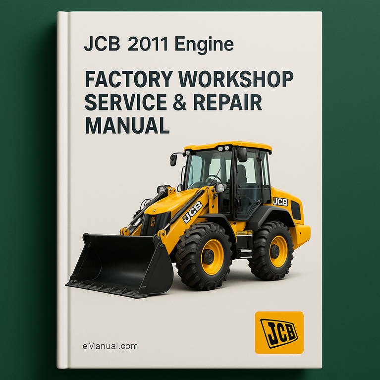 JCB 2011 Engine Factory Workshop Service Repair Manual