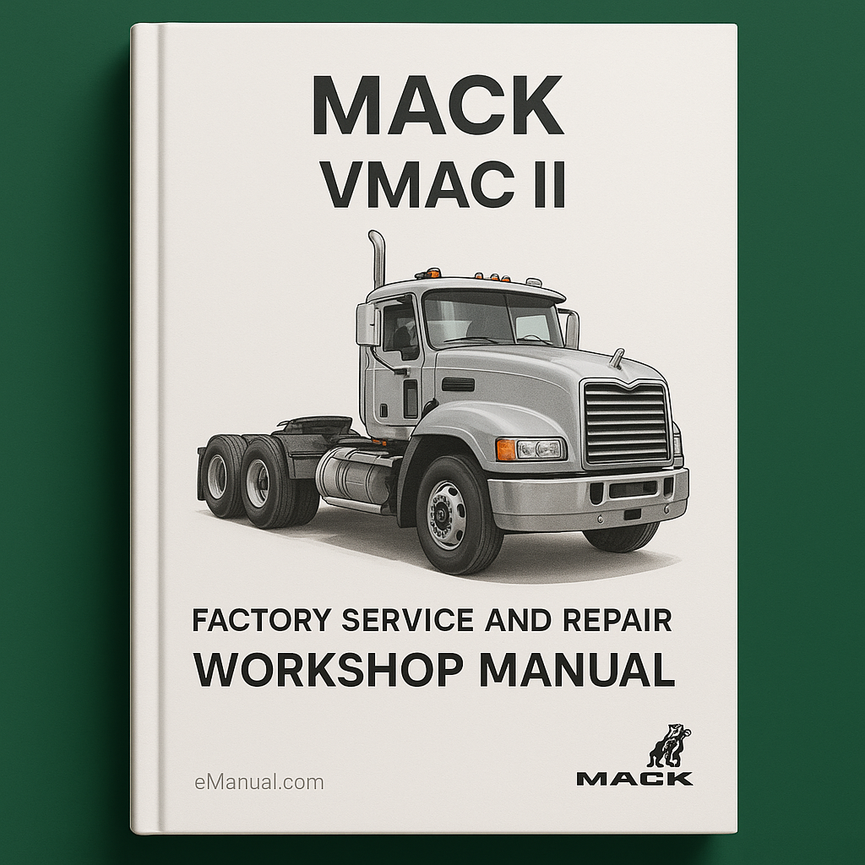Mack Vmac II V-Mac 2 Factory Service and Repair Workshop Manual