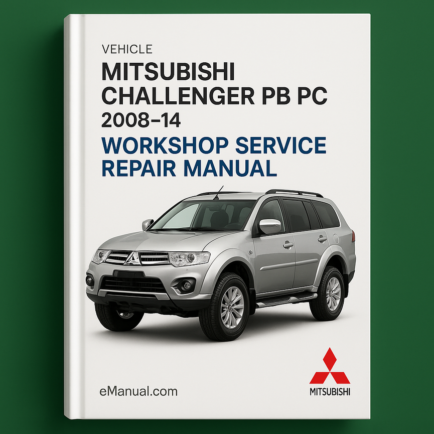 Mitsubushi CHALLENGER PB PC 2008-14 Workshop Service Repair Manual