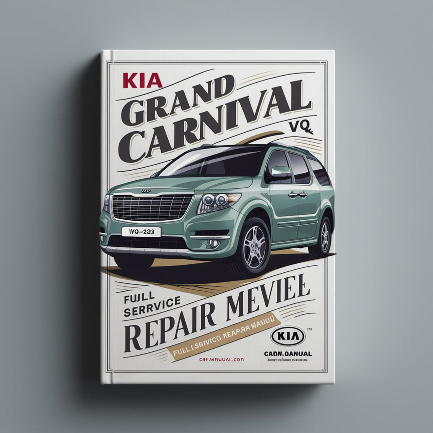 KIA Grand CARNIVAL VQ 2009-2013 Full Service Repair Manual