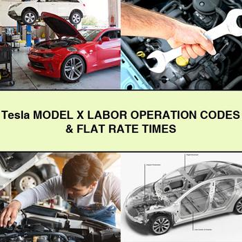 Tesla Model X LABOR Operation CODES & FLAT RATE TIMES