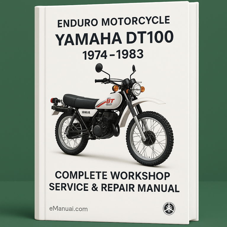 Yamaha DT100 Enduro Motorcycle Complete Workshop Service Repair Manual 1974 1975 1976 1977 1978 1979 1980 1981 1982 1983