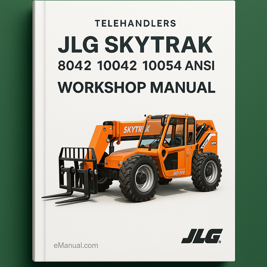 JLG SkyTrak Telehandlers 8042 10042 10054 ANSI Factory Service Repair Workshop Manual