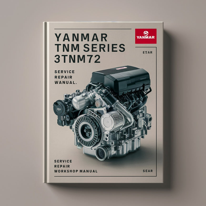 Yanmar TNM Series 3TNM72 Engine Service Repair Workshop Manual