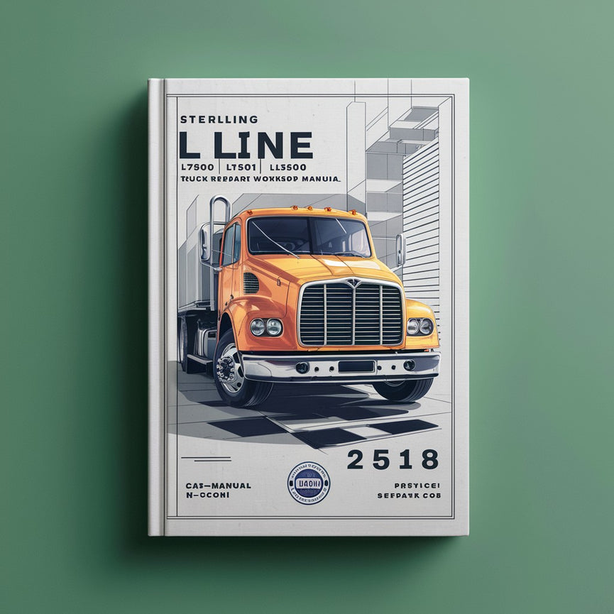 Sterling L Line L7500 L7501 L8500 L8511 L8513 Truck Service Repair Workshop Manual