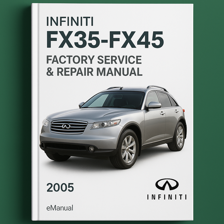Infiniti FX35-FX45 2005 Factory Service Repair Manual