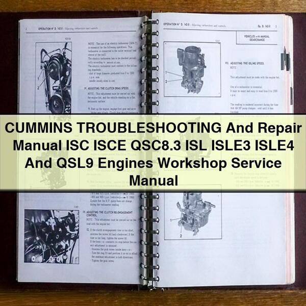 CUMMINS TROUBLESHOOTING And Repair Manual ISC ISCE QSC8.3 ISL ISLE3 ISLE4 And QSL9 Engines Workshop Service Manual