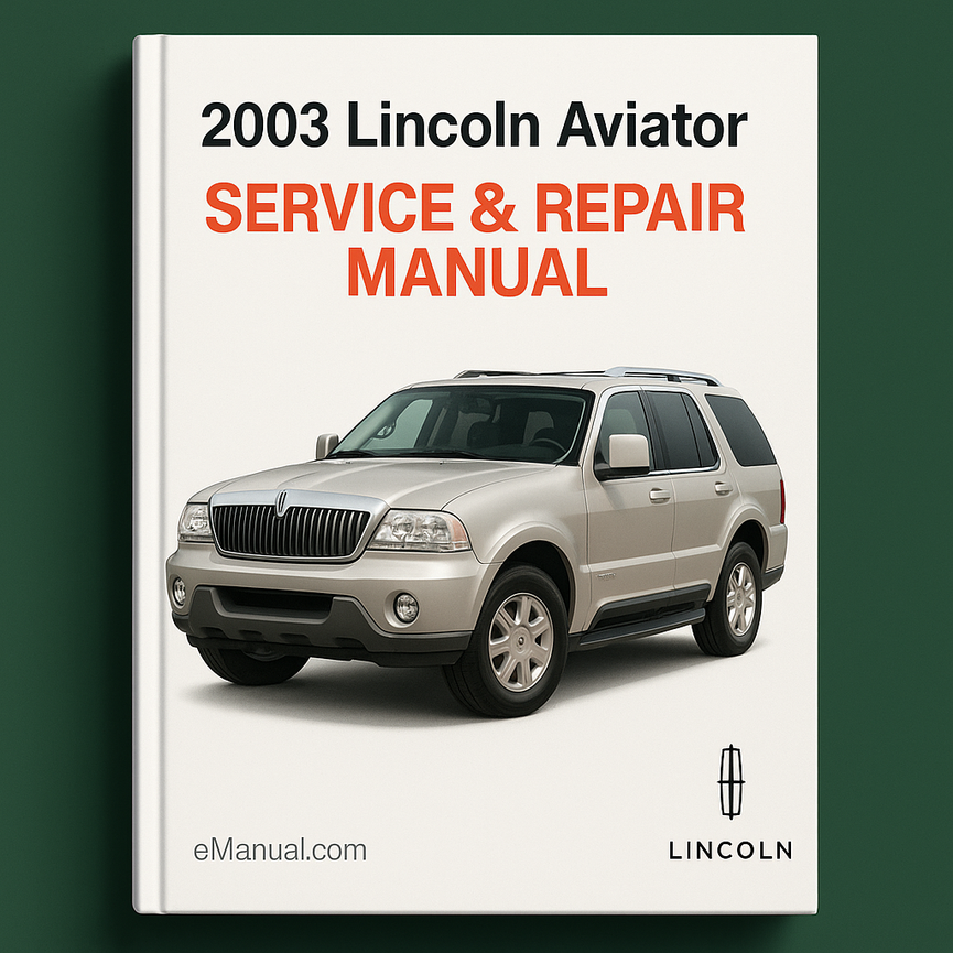2003 Lincoln Aviator Service & Repair Manual