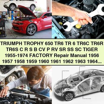 TRIUMPH TROPHY 650 TR6 TR 6 TR6C TR6R TR6S C R S B CV P RV SR SS SC TIGER 1955-1974 Factory Repair Manual 1956-1973