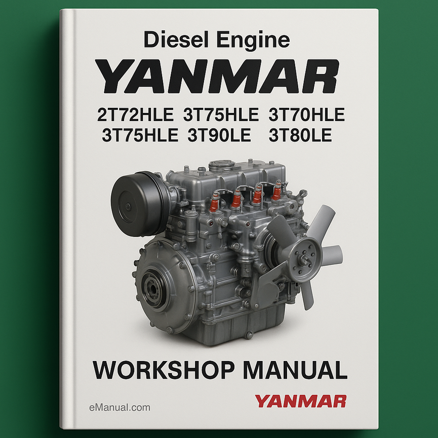 Yanmar T-H-LE Series 2T72HLE 2T75HLE 3T72HLE 3T75HLE 2T90LE 3T80LE 3T90LE Diesel Engine Service Repair Workshop Manual Pdf