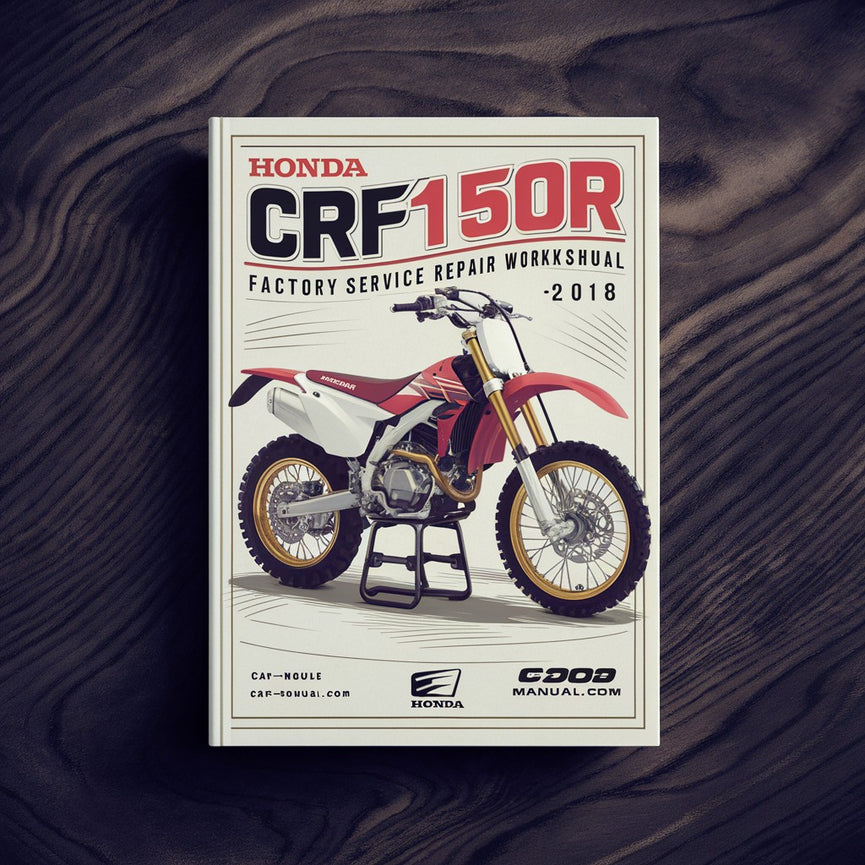 Honda CRF150R CRF150RB Motorcycle 2007-2018 Factory Service Repair Workshop Manual PDF Download
