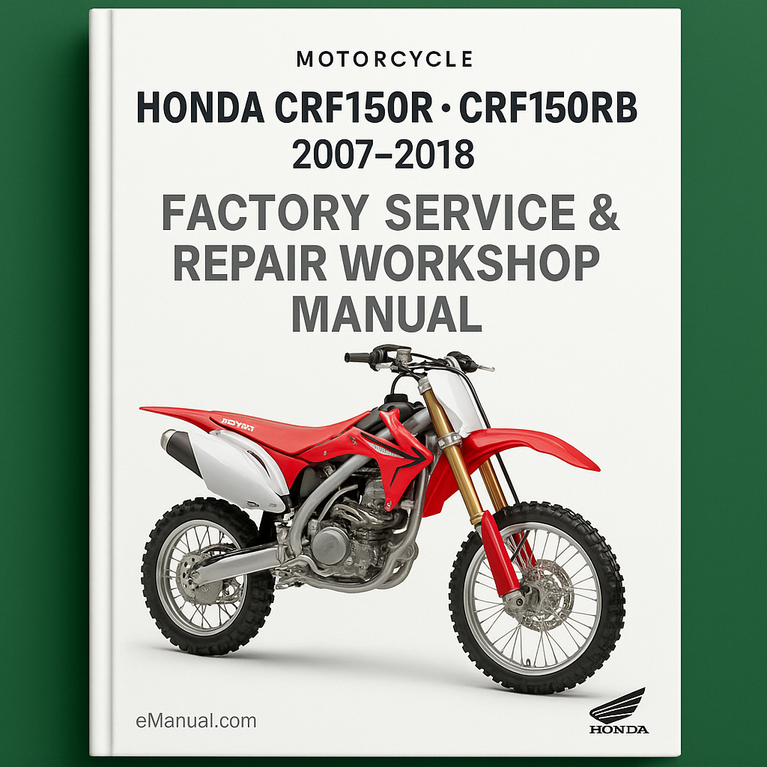 Honda CRF150R CRF150RB Motorcycle 2007-2018 Factory Service Repair Workshop Manual