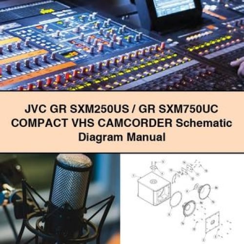 JVC GR SXM250US / GR SXM750UC Compact VHS CAMCORDER Schematic Diagram Manual PDF Download