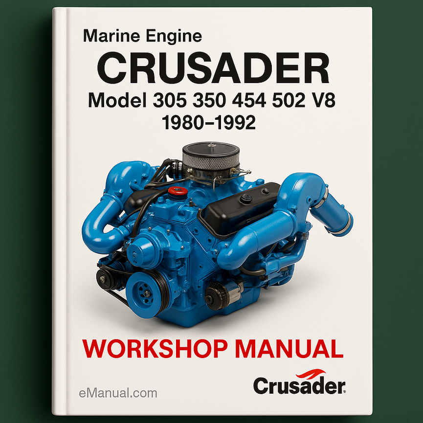 Crusader Model 305 350 454 502 V8 Marine Engine 1980-1992 Factory Service Repair Workshop Manual