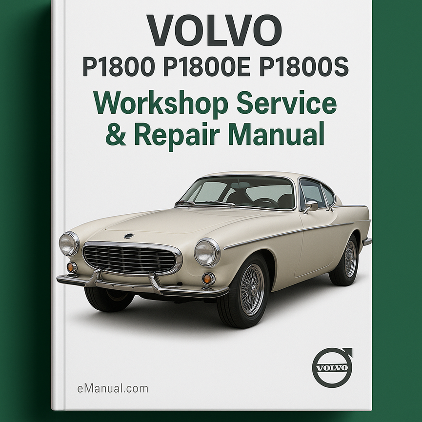 VOLVO P1800 P1800E P1800S Workshop Service Repair Manual