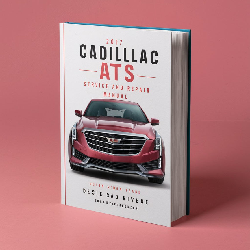 2017 Cadillac ATS Service and Repair Manual PDF Download